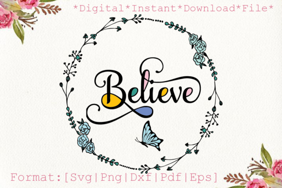 Believe Faith Christian Girl Gifts: Graphics & Print Templates
