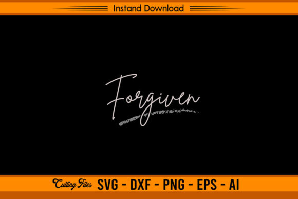 Forgiven Christian Graphics for Crafts & Branding
