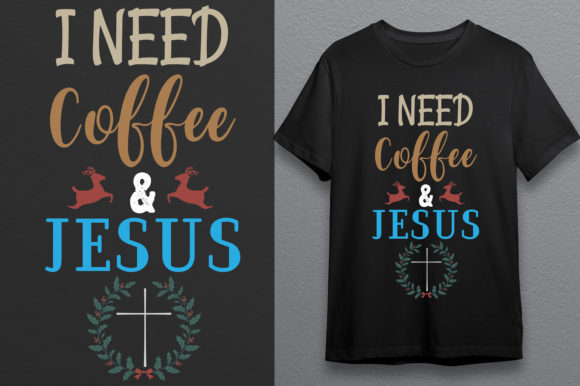 I Need Coffee Jesus – A Graphic Design Asset for Print Templates