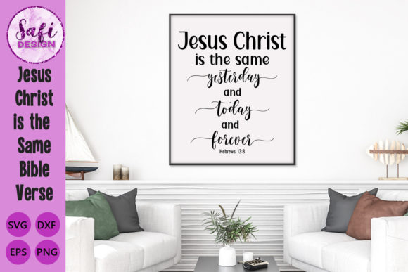 Jesus Christ is the Same Bible Verse SVG
