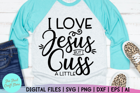 Love Jesus but I Cuss a Little: Graphics & Crafts Review
