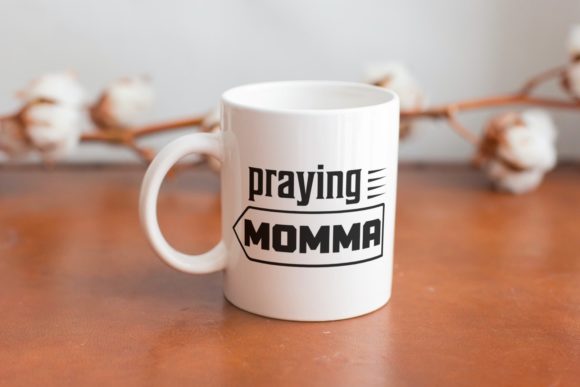 Praying Momma Christian Quotes: Graphics for Faith-Focused Crafts